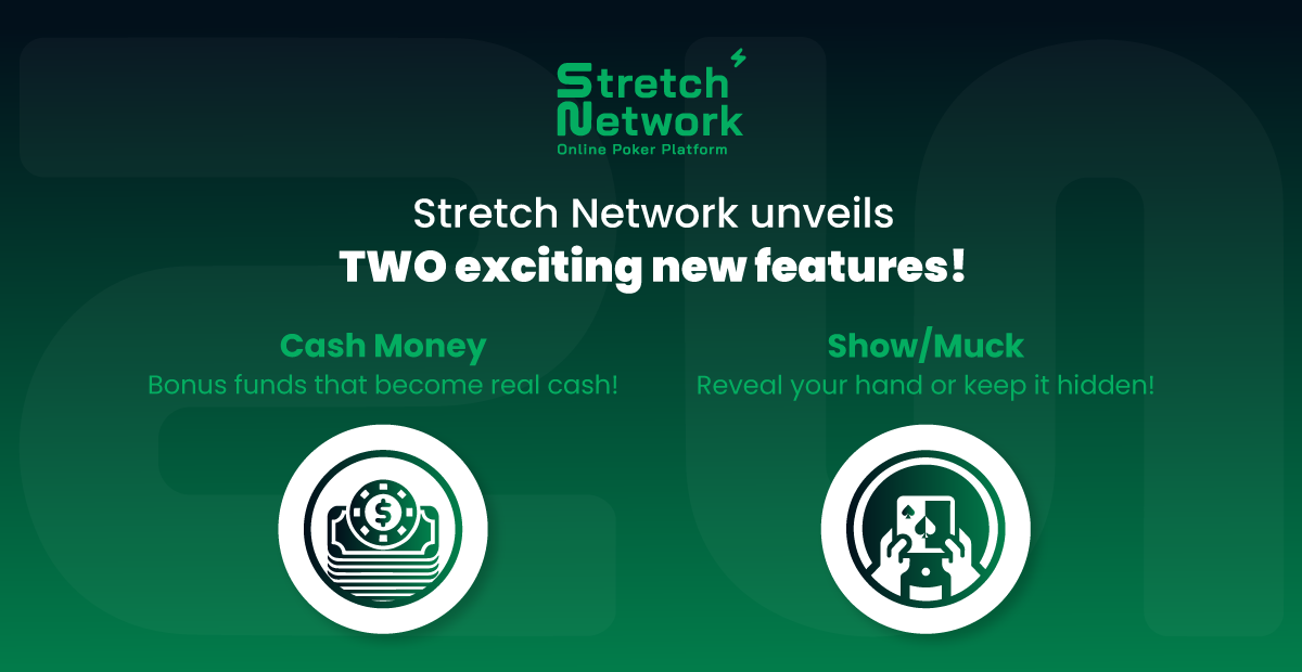 Stretch Network has Two New Poker Features