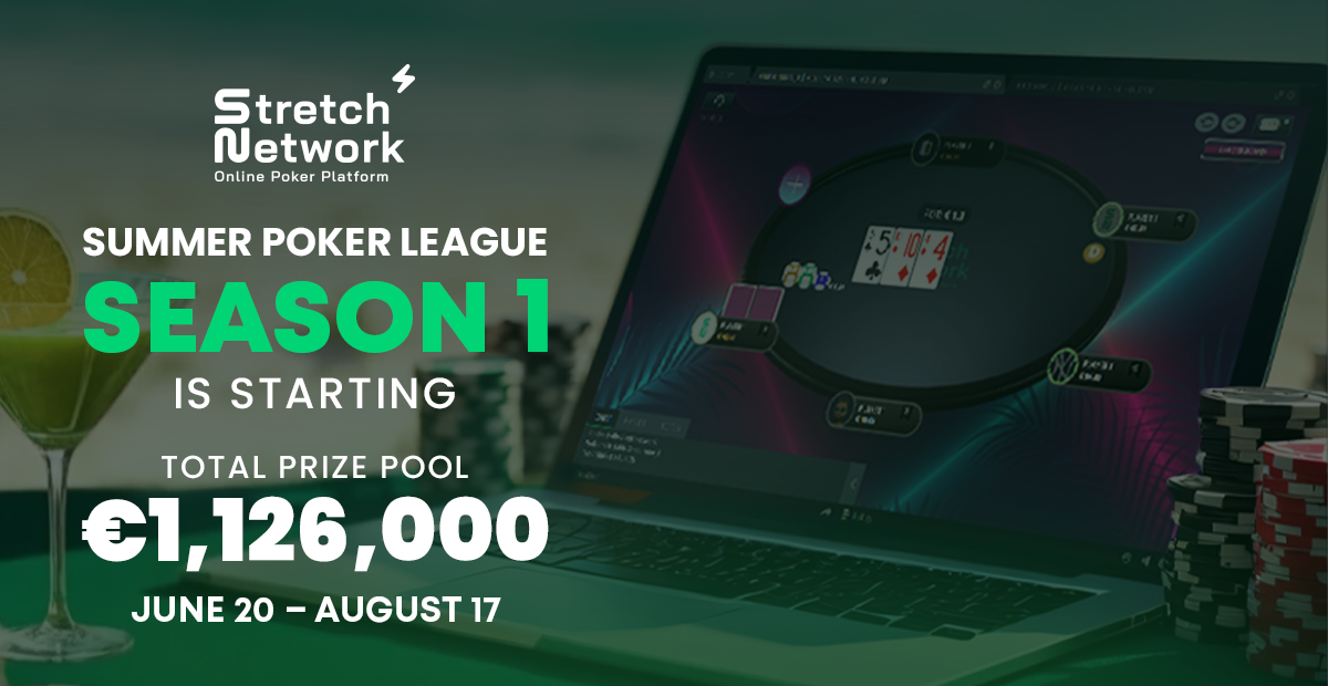 Stretch Network Announces Summer Poker League Season 1 – €1.1M+ Series Kicks Off June 20