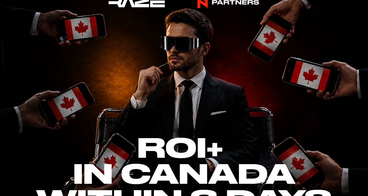 N1 Partners x RAZE Case: ROI+ in Canada within 3 Days