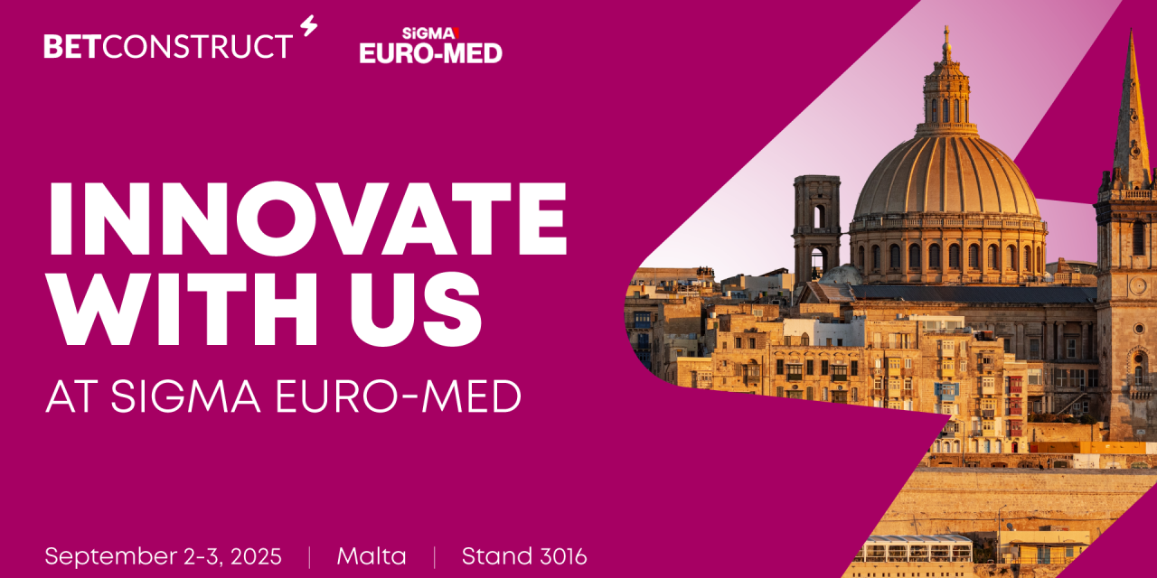 BetConstruct Sets the Stage at SiGMA Euro-Med 2025