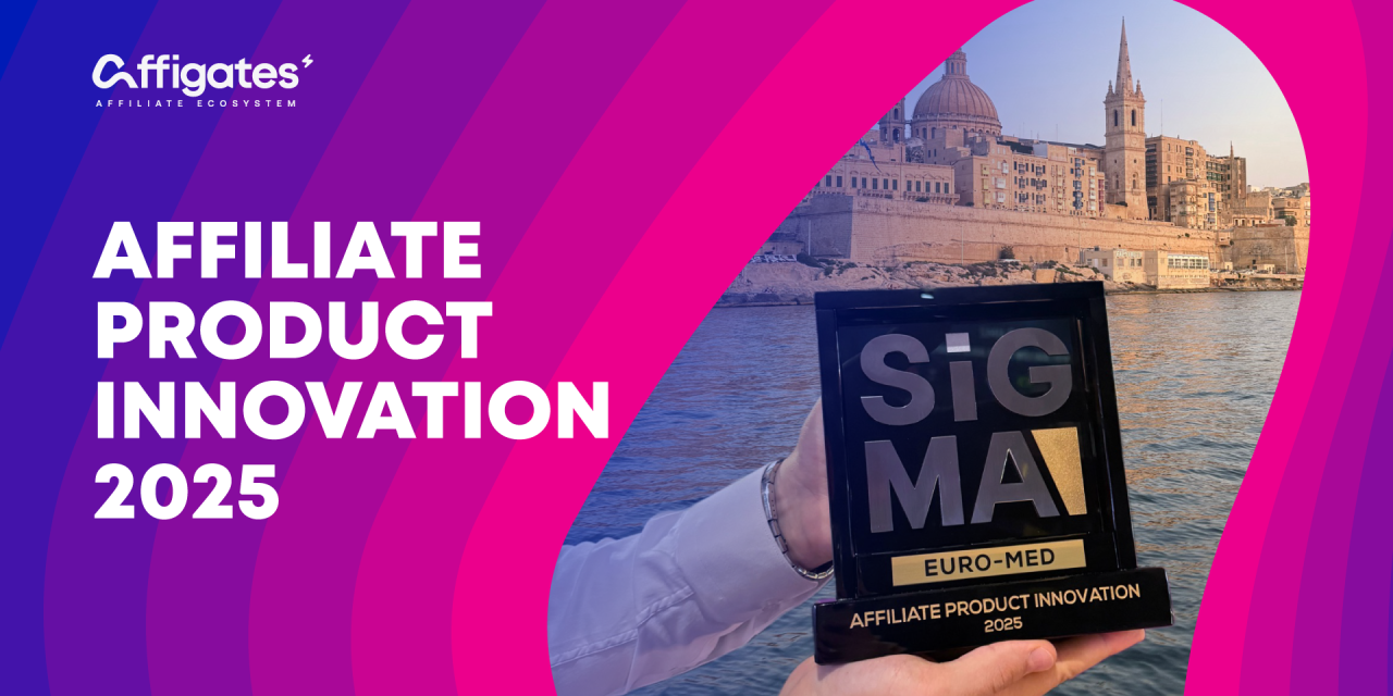 Affigates Wins “Affiliate Product Innovation 2025” at SiGMA Euro-Med Awards