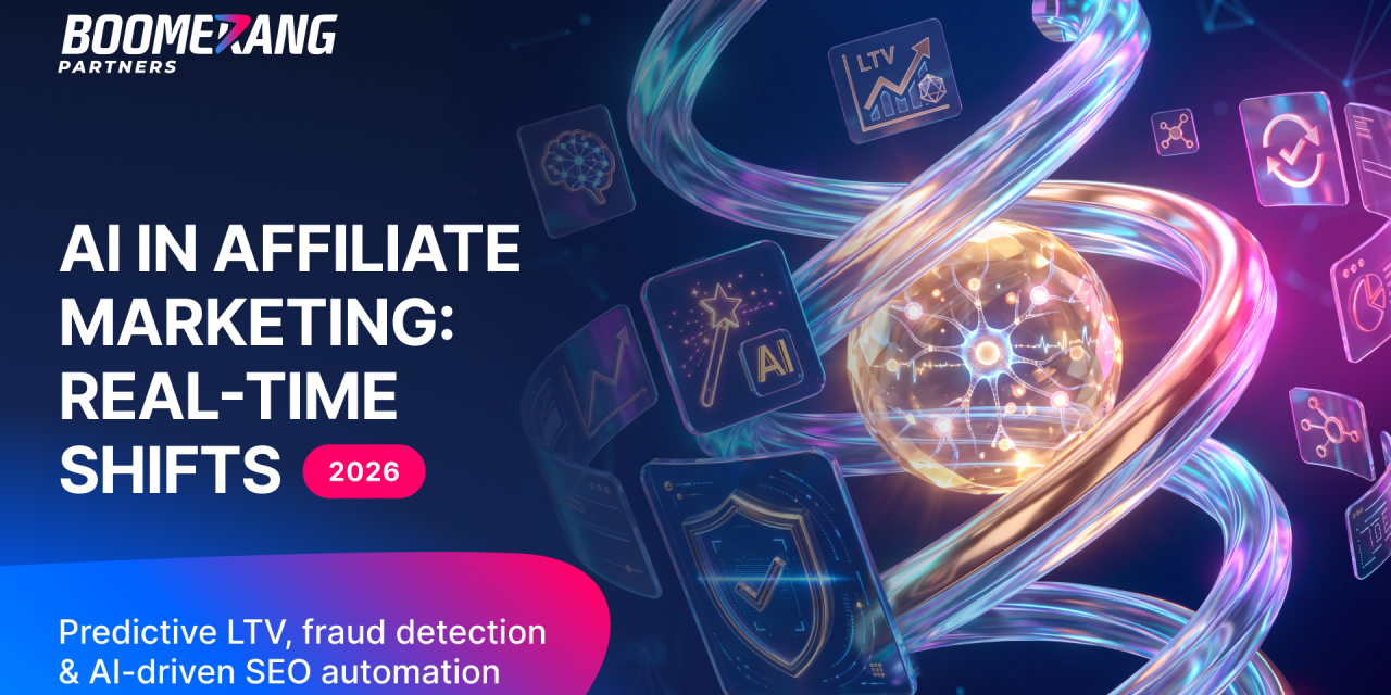The role of AI in affiliate marketing today: Insights from Boomerang Partners