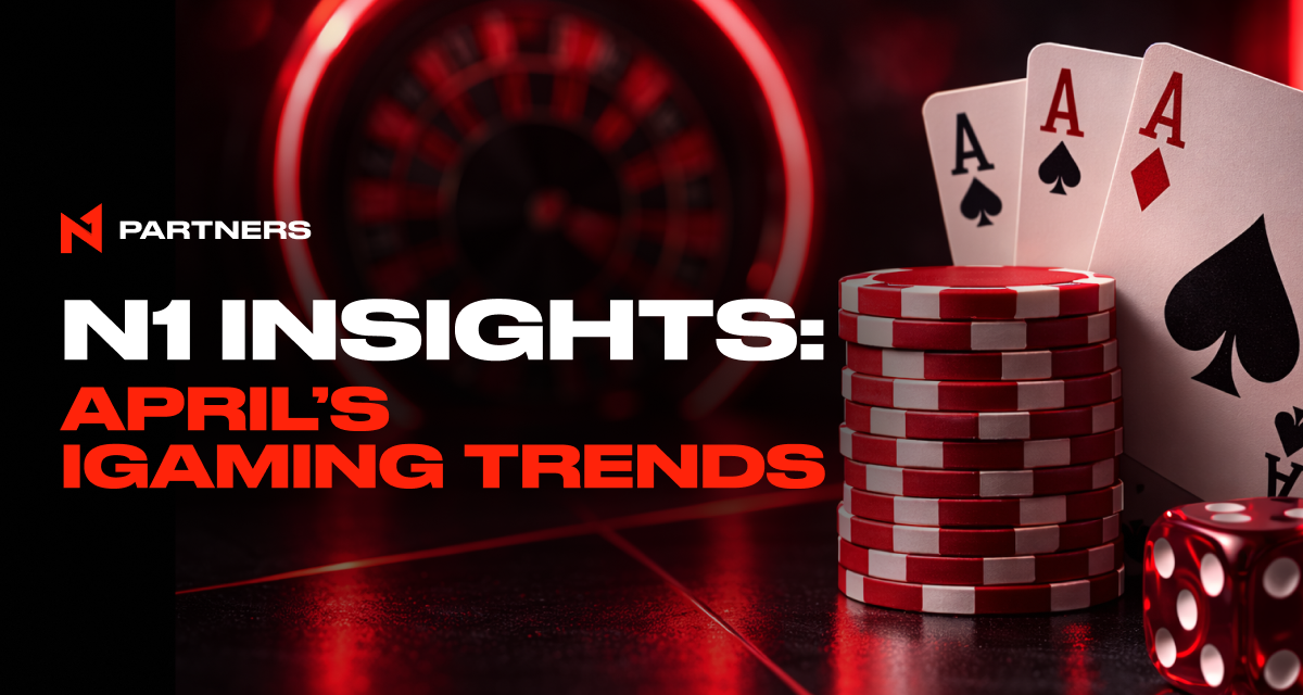 N1 Insights: April’s iGaming trends you shouldn’t miss