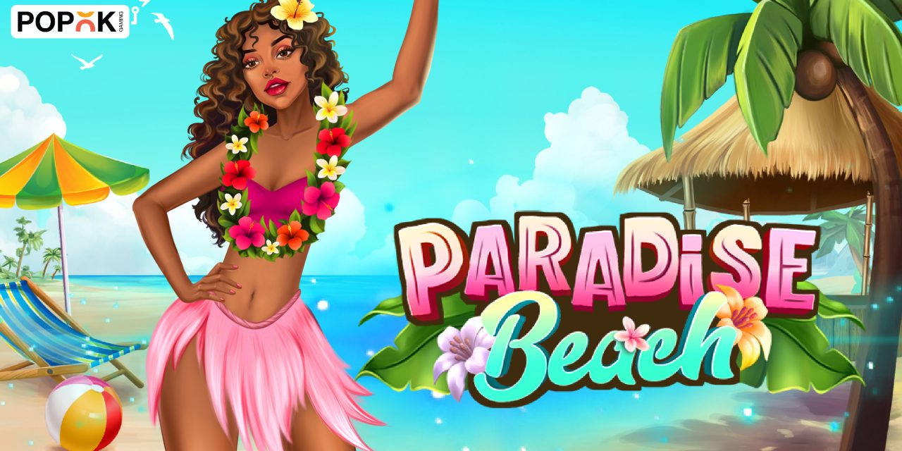 Paradise Beach: PopOK Gaming’s New Summer-Themed Slot