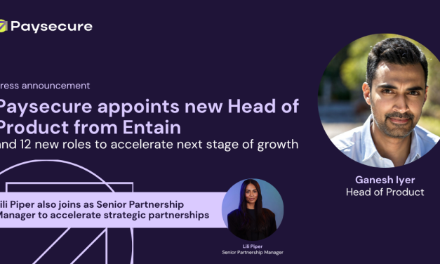 Paysecure appoints new Head of Product from Entain and other new roles to accelerate next stage of growth