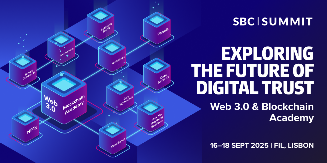 Exploring the Future of Digital Trust: Web 3.0 & Blockchain Academy at SBC Summit 2025