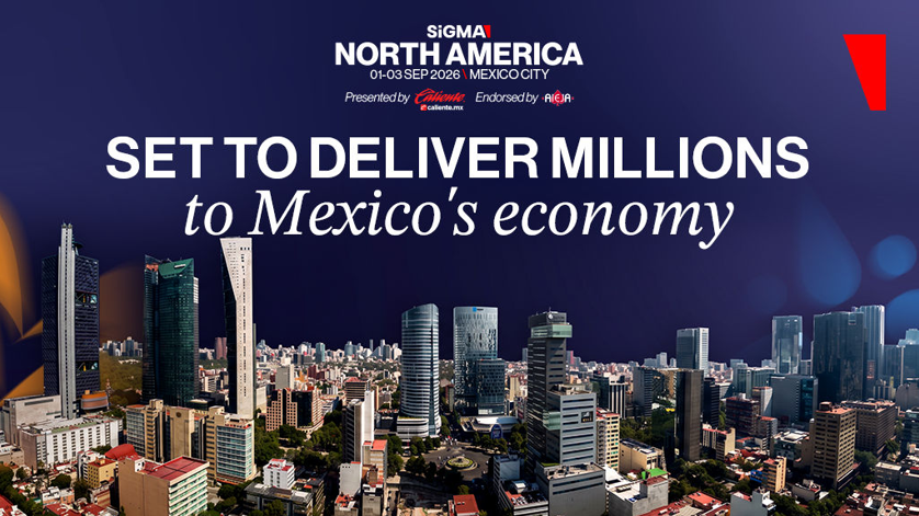 SiGMA North America set to deliver millions to Mexico’s economy