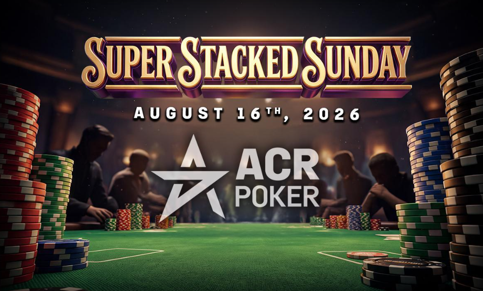 Super Stacked Sunday Puts Americas Cardroom’s Biggest Events on One Schedule
