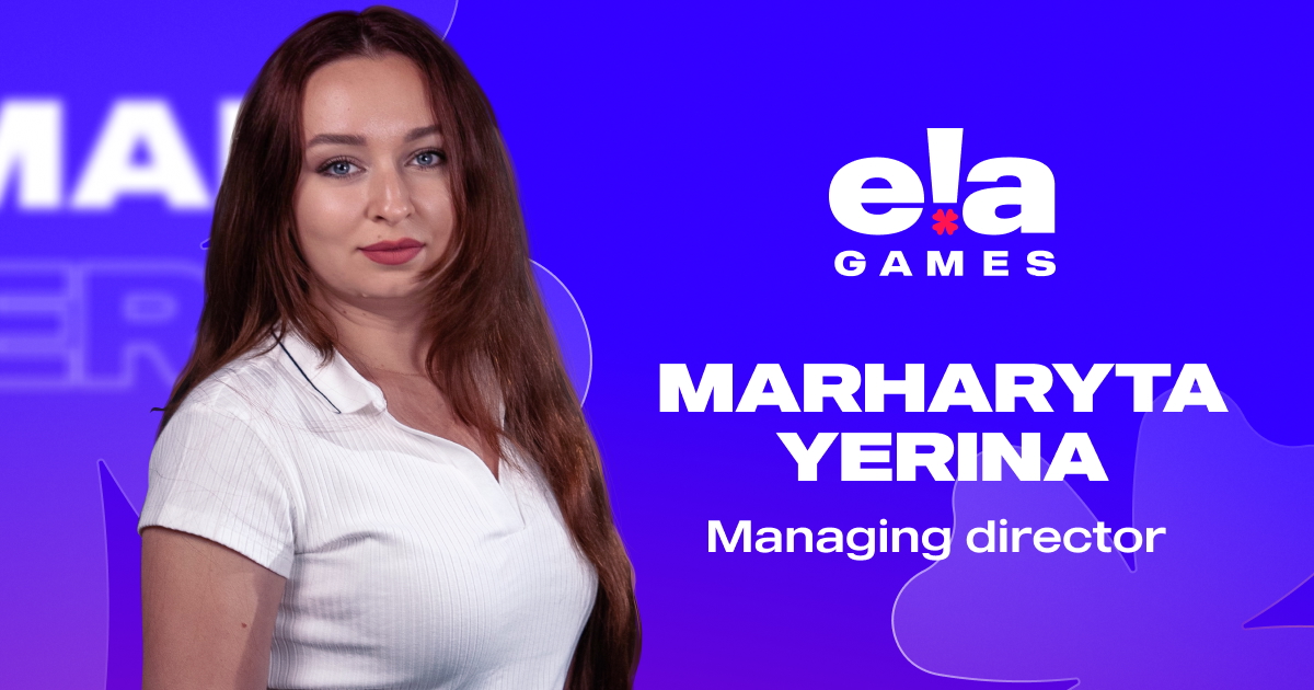 Marharyta Yerina, Experienced Strategic Leader, Joins ELA Games as Managing Director